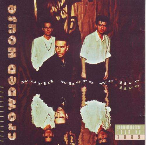 CROWDED HOUSE - World Where We Live Commemorative Tour EP (CD) CDST (WR) 1051 VG+