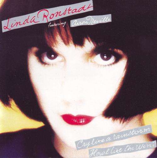 LINDA RONSTADT FT AARON NEVILLE - Cry like a rainstorm, howl like the wind (CD) 7559-60872-2 NM-