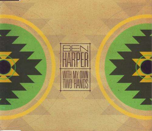 BEN HARPER - With my own two hands (CD single) 7243 5 52022 2 2 VUSCDF264 VG to VG+