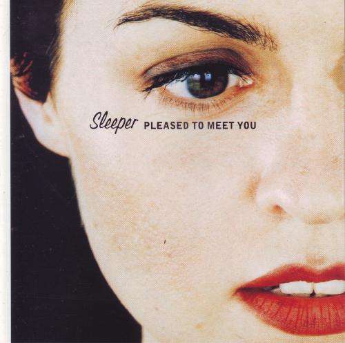 SLEEPER - Pleased to meet you (CD) 74321 53351 2 NM-