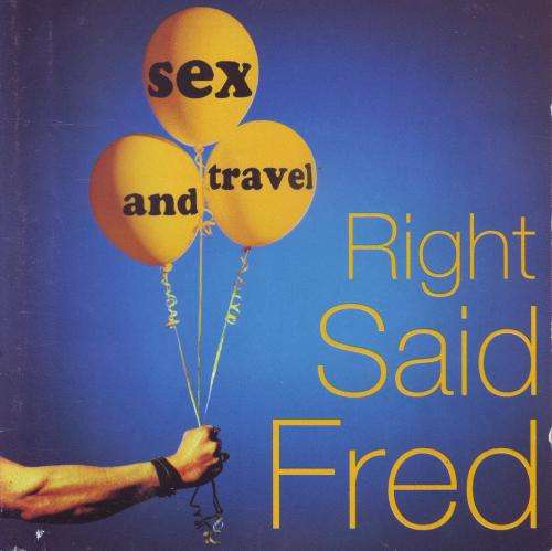 RIGHT SAID FRED - Sex and travel (CD) CDRPM 1365  VG+