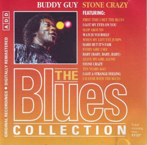 THE BLUES COLLECTION BUDDY GUY - Stone crazy (CD) BLU NC OO4 NM
