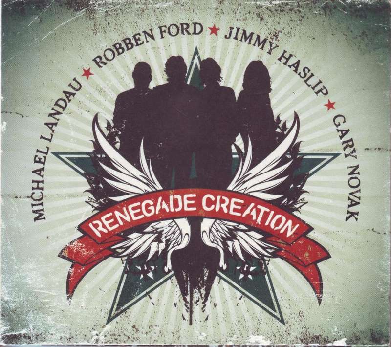 MICHAEL LANDAU, ROBBEN FORD, JIMMY HASLIP, GARY NOVAK - Renegade creation (CD, digipak) BB 2071-2 EX