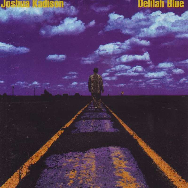 JOSHUA KADISON - Delilah blue (CD) CDSBK (WF) 218 EX