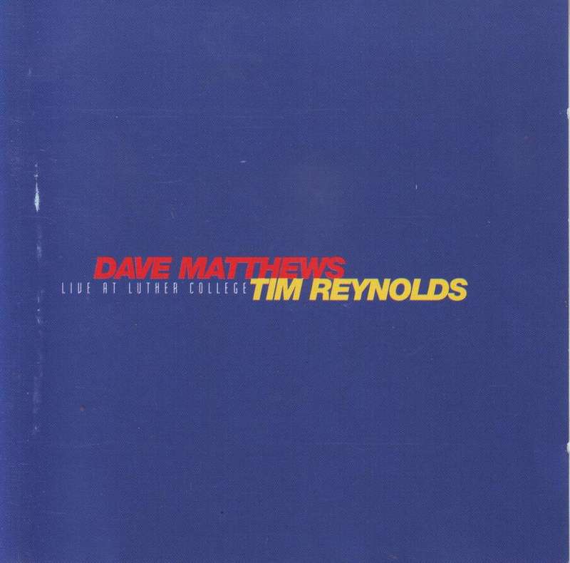 DAVE MATTHEWS & TIM REYNOLDS - Live At Luther College (double CD) 07863 67755 2 EX