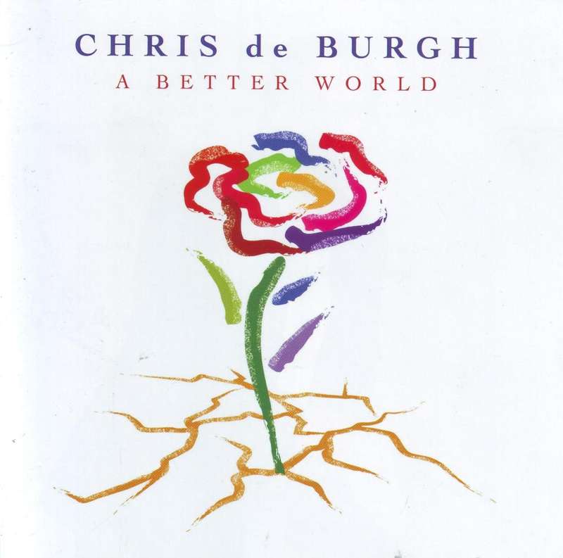 CHRIS DE BURGH - A Better World (CD) CDJUST 784 NM