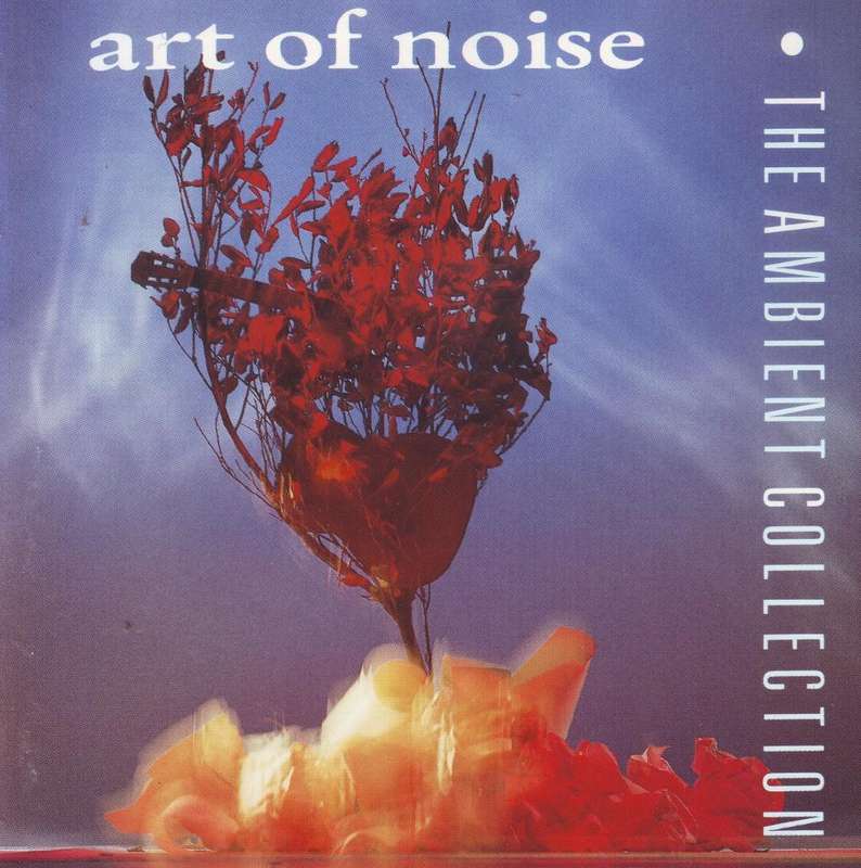 ART OF NOISE - The ambient collection (CD) 843 403-2 EX