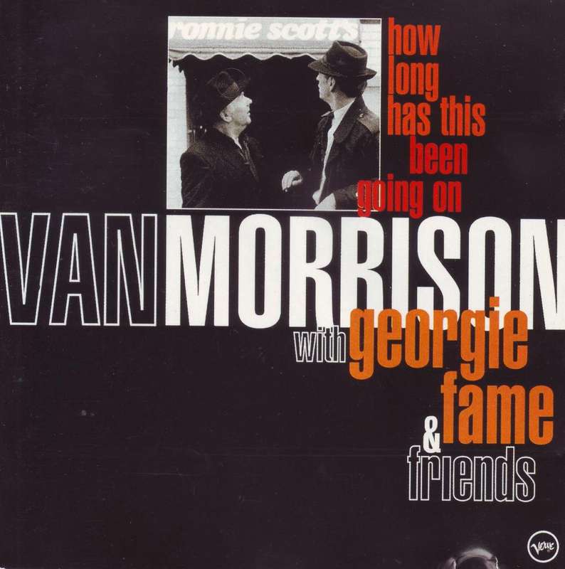 VAN MORRISON WITH GEORGIE FAME & FRIENDS - How long has this been going on (CD) STARCD 6235 NM-