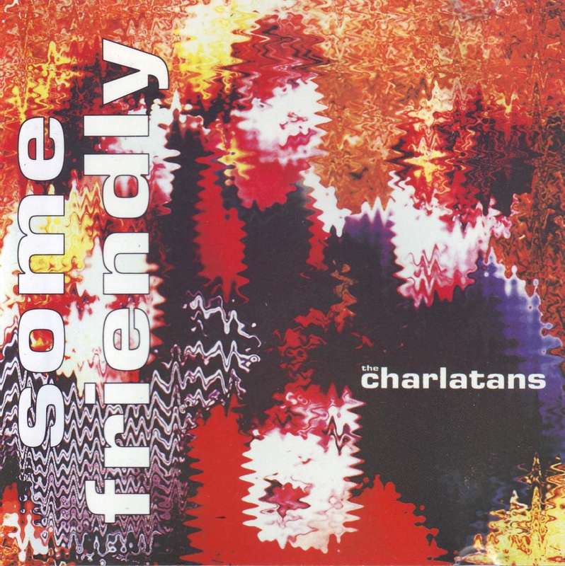 THE CHARLATANS - Some friendly (CD) SITU30CD EX