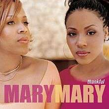 MARY MARY - THANKFUL CDCOL 6024 K *REDUCED* (FREE BULK SHIPPING)