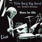 THILO BERG BIG BAND and BARBARA MORRISON - Blues for Ella-live CD1902(Mons Records)REDUCED(FREE BULK