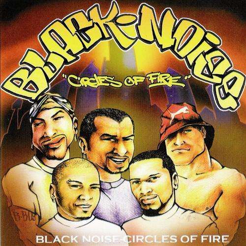 BLACK NOISE - CIRCLES OF FIRE