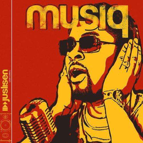 MUSIQ - JUSLISEN (JUST LISTEN)