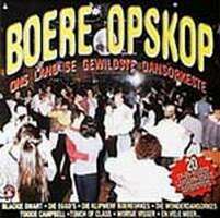 BOERE OPSKOP - ONS LAND SE GEWILDEST DANSORKESTE