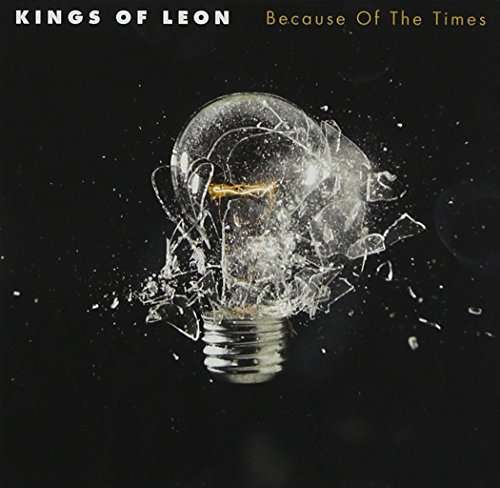 KINGS OF LEON - Because of the times