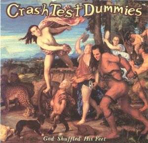 CRASH TEST DUMMIES - God shuffled his feet CDAST(WF)275