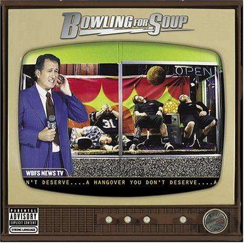 Bowling for Soup - A Hangover You Don't Deserve (explicit)