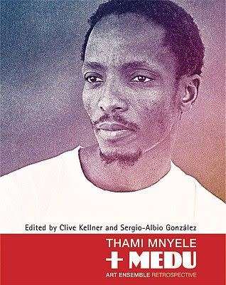 Thami Mnyele & Medu - Art Ensemble Retrospective (SA RESISTANCE ART IN EXILE) Clive Kellner