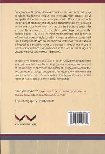 Baragwanath Hospital, Soweto- A history of medical care 1941-1990, Simonne Horwitz(OUT OF PRINT NEW)