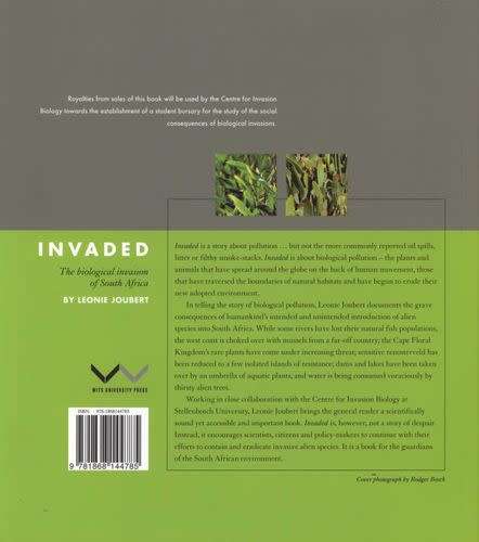 Invaded - The biological invasion of South Africa Leonie Joubert (OUT OF PRINT NEW)