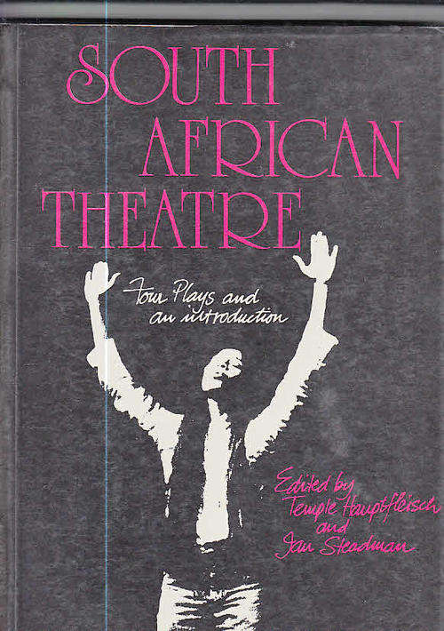 South African Theatre (Temple Hauptfleisch and Ian Steadman, Haum)