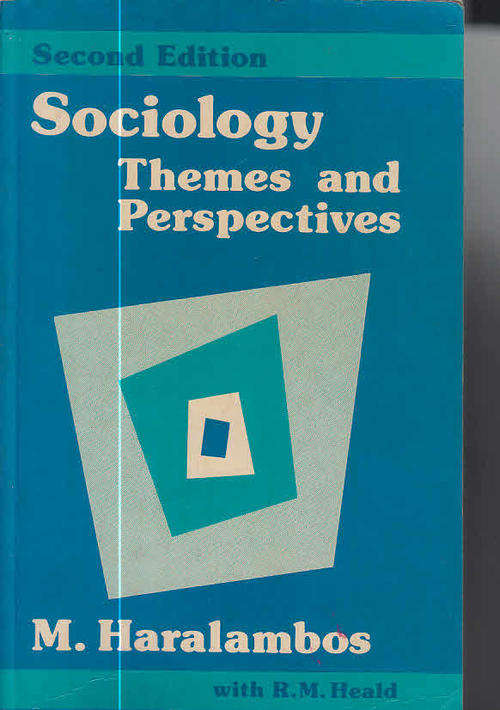 Sociology Themes and Perspectives (M. Haralambos, 1986, Bell and Hyman)