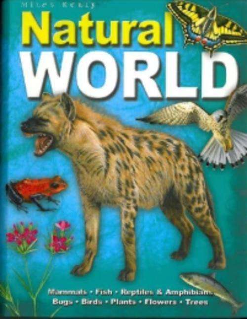 Natural World By Miles Kelly, 2011 (NEW)