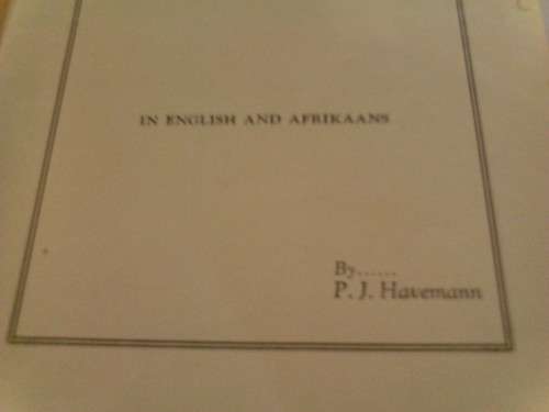MY MOTHER-A VOORTREKKER (IN ENGLISH AND AFRIKAANS) BY P.J HAVEMANN, SIGNED 1938
