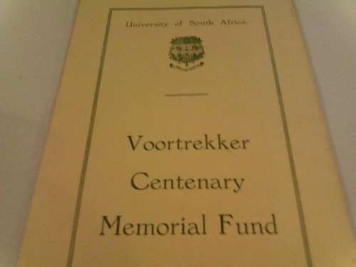 UNIVERSITEIT VAN SUID-AFRIKA,''GEDENKFONDS VAN DIE VOORTREKKER-EEUFEES,1930s