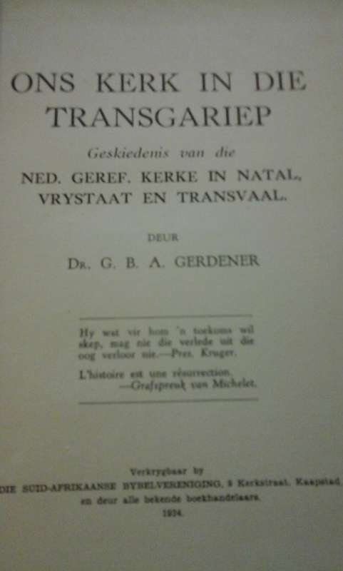 1934,  Geskiedenis van die Ned. Geref. Kerke deur G.B.A. Gerdener.