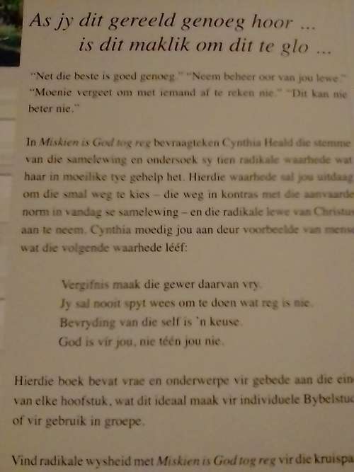 Miskien is God tog reg, deur Cynthia Heald.