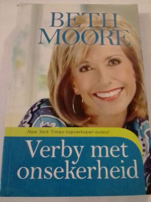 Verby met Onsekerheid, topverkoper deur Beth Moore.