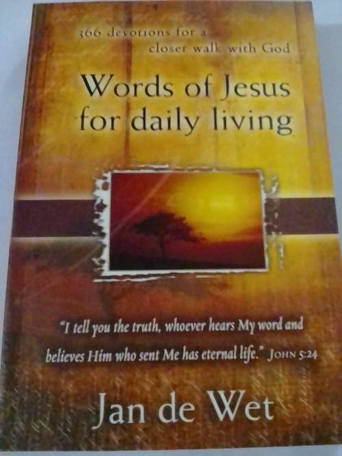 Words of Jesus for daily living, 366 Devotions for closer walk with God.