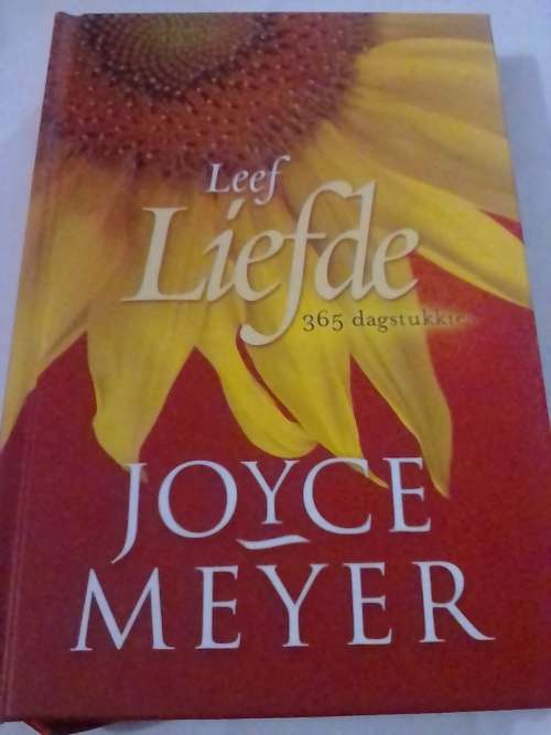 Leef Liefde, 365 Dagstukkies deur Joce Meyer.