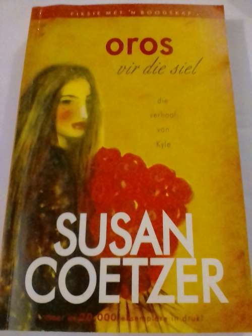Oros vir die Siel, Die verhaal van Kyle deur Susan Coetzer.