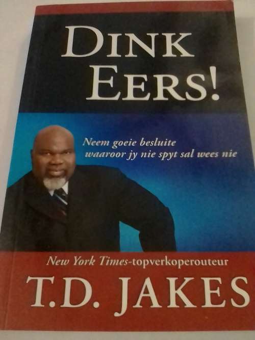 Dink Eers,  deur T.D. Jakes