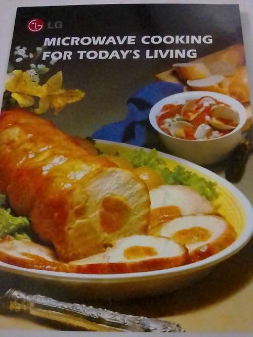 Microwave Cooking for Today's Living by LG