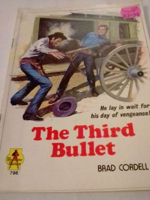 `CLEVELAND WESTERN` - THE THIRD BULLET -  BY BRAD CORDELL - PLEASE READ BELOW FOR INFO