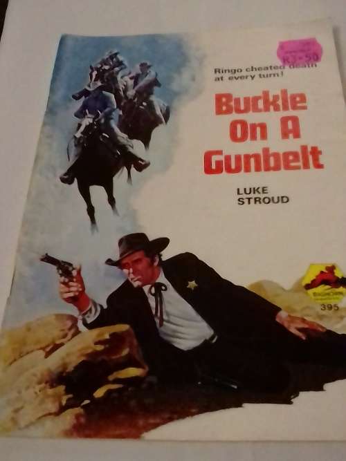 `CLEVELAND WESTERN` - BUCKLE ON A GUNBELT -  BY LUKE STROUD - PLEASE READ BELOW FOR INFO