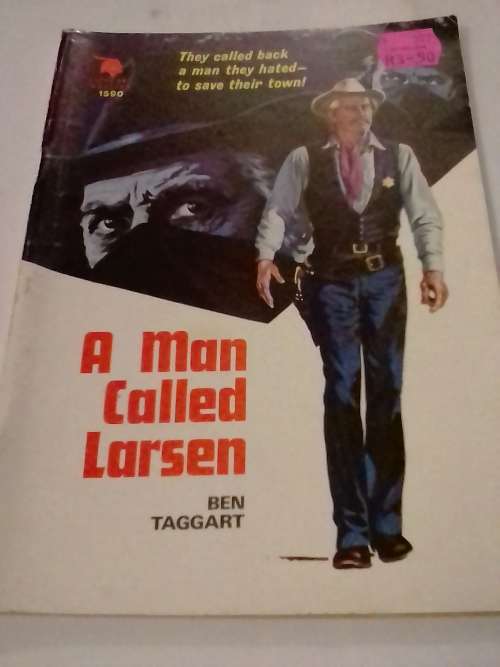`CLEVELAND WESTERN` - A MAN CALLED LARSEN -  BY BEN TAGGART - PLEASE READ BELOW FOR INFO