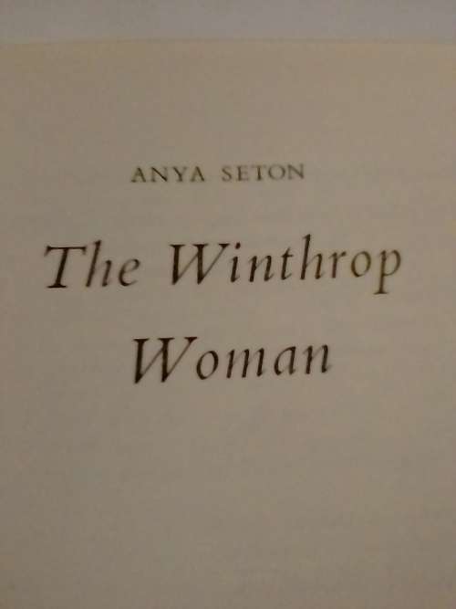 The Winthrop woman by Anya Seton, Historical fiction novel.