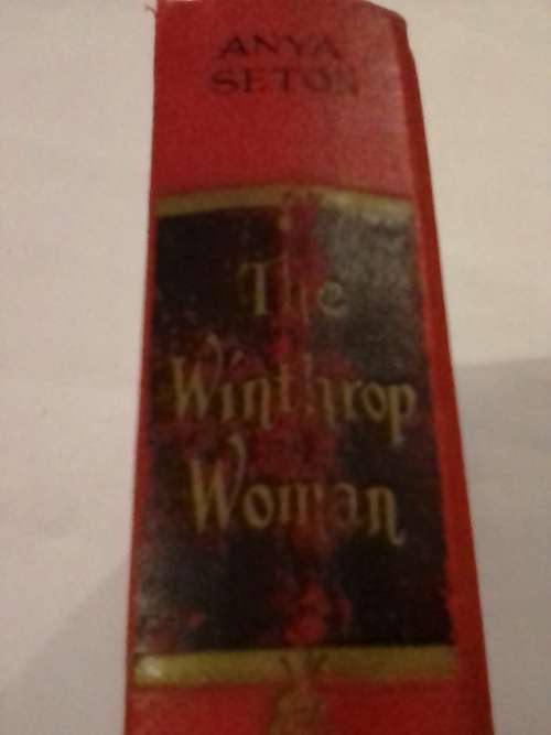 The Winthrop woman by Anya Seton, Historical fiction novel.