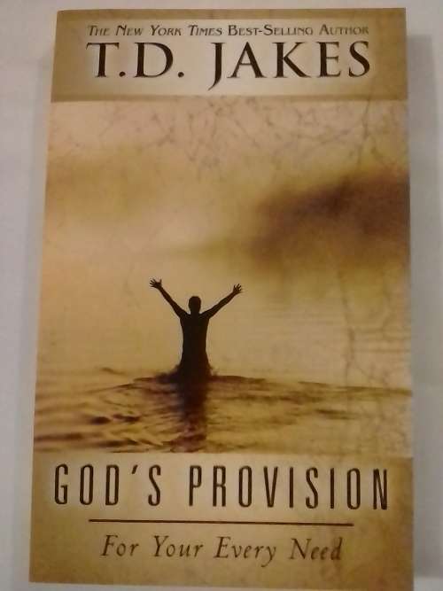 God's`Provision, Best selling Author T.D.Jakes.