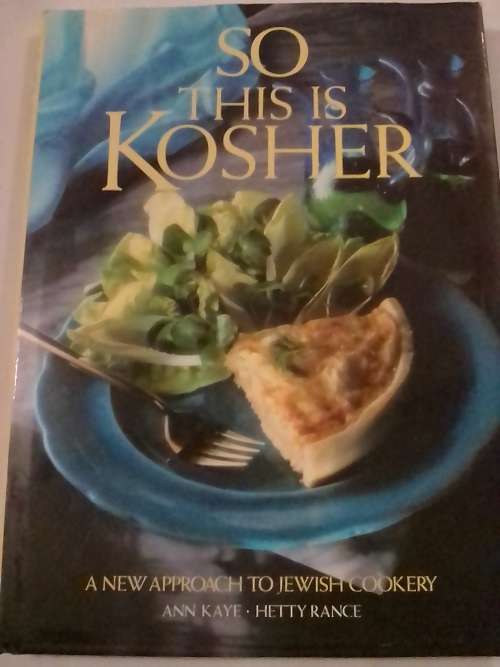 So this is Kosher, A new apprpach to Jewish cookery, by Kaye & Rance.