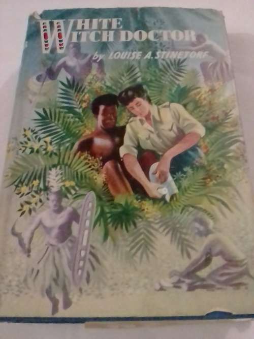 1951, White Witch Doctor by Louise A. Stinetorf.