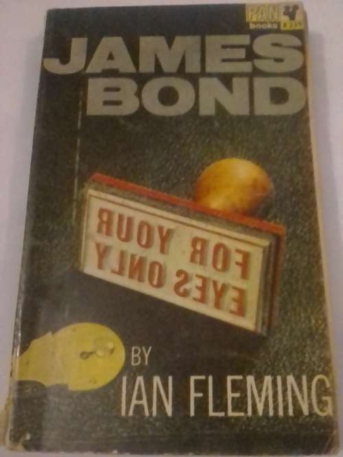 `JAMES BOND - FOR YOUR EYES ONLY` - BY IAN FLEMING - PLEASE SEE AND READ BELOW FOR MORE INFO.