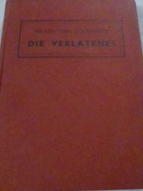 Die Verlatenes, deur Nickey van Schalkwyk.
