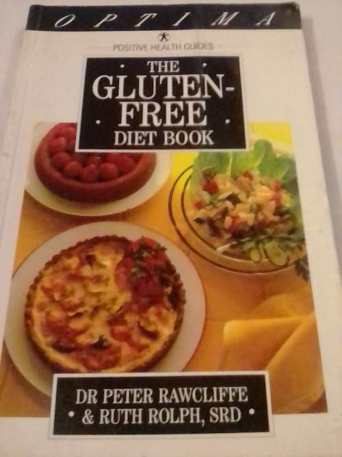 The Gluten free diet book,  By Dr. P.Rawcliffe and R.Rolph, SRD.