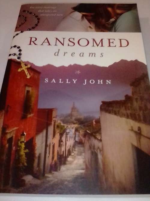 Ransomed Dreams, Novel by Sally John.
