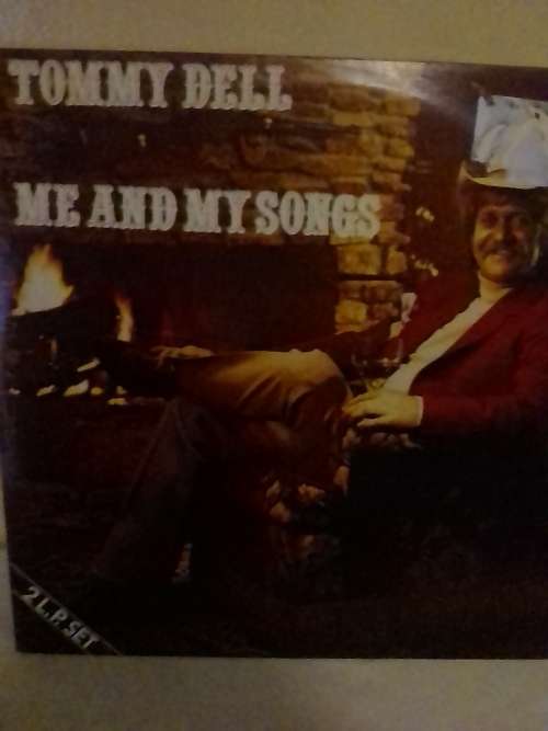 DOUBLE ALBUM, TOMMY DELL  (ME AND MY SONGS) - LP`s in very good condition - SEE BELOW FOR INFO.